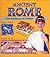 Ancient Rome : Come and Discover My World