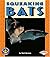 Squeaking Bats (Turtleback School & Library Binding Edition) (Pull Ahead Books)