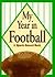 My Year in Football: A Spor...