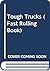 Tough Trucks (Fast Rolling Book)