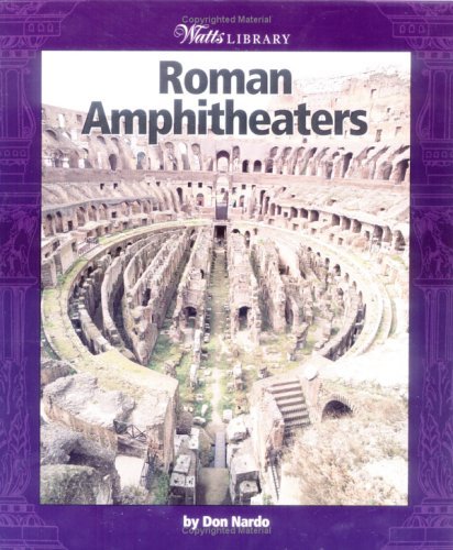Roman Amphitheaters (Turtleback School & Library Binding Edition)