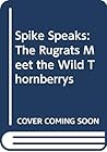 Spike Speaks (Rugrats Go Wild) Spike Speaks (Rugrats Go Wild)
