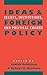 Ideas and Foreign Policy: Beliefs, Institutions, and Political Change (Cornell Studies in Political Economy)