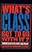 What's Class Got to Do with It?: American Society in the Twenty-first Century