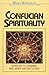 Confucian Spirituality