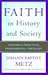 Faith In History And Society