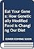 Eat Your Genes : How Geneti...