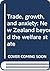 Trade Growth and Anxiety: New Zealand Beyond the Welfare State