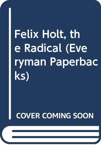 Felix Holt, the Radical
