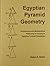 Egyptian Pyramid Geometry (Society for the Study of Egyptian Antiquities Studies)