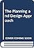 The Planning and Design App...