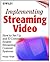 Implementing Streaming Vide...
