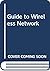 Guide to Wireless Network