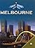 Melbourne (Great Cities of the World)