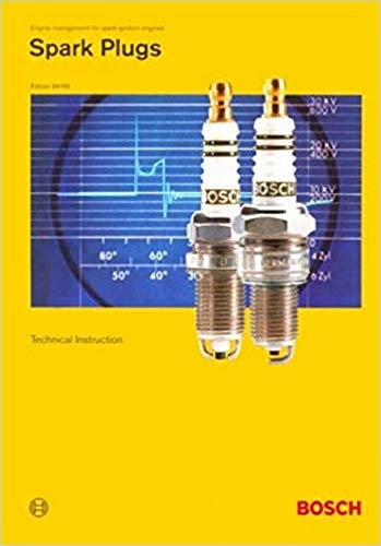 Spark Plugs: Engine Management for Spark-Ignition Engines : Edition 98/99 : Technical Instruction (Paperback)