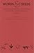 Words & Deeds: Natives, Europeans & Writing in Eastern North America, 1500-1850