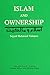Islam and Ownership (Iran-E Literary Collection Series)