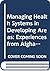Managing health systems in developing areas by Ronald W. O'Connor