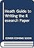 Heath Guide to Writing the Research Paper