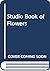Studio Book of Flowers