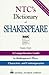 The Shakespeare Dictionary: A Comprehensive Guide to Shakespeare's Plays, Characters and Contemporaries