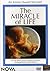 The Miracle of Life