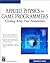 Applied Physics for Game Programmers: Creating Real-Time Simulations (Game Development Series)