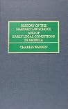 History of the Harvard Law School and of Early Legal Conditions in America History of the Harvard Law School and of Early Legal Conditions in America