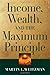 Income, Wealth, and the Maximum Principle by Martin Weitzman