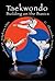 Taekwondo: Building on the Basics: With Accompanying DVD