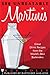 500 Unbeatable Martinis: Gr...