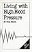 Living with High Blood Pressure