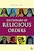 A Dictionary Of Religious Orders