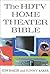 The Hdtv Home Theater Bible