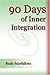 90 Days Of Inner Integration