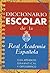 Diccionario Escolar de La Real Academia Espanola (Spanish Edition)