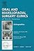 Orthognathics (Oral and Maxillofacial Surgery Clinics of North America, Vol. 19, No. 3)