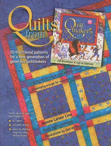 Quilts from the Quiltmaker's Gift: 20 Traditional Patterns for a New Generation of Generous Quiltmakers (Hardcover)