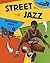 Street Jazz