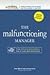 The Business Shrink - Understanding the Strategy and Psychology of Business - the Malfunctioning Manager: From Bullies to Backstabbers - How to Cope With Bad Bosses