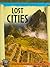 Lost Cities (Amazing History)