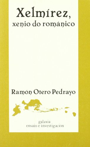 Xelmirez, xenio do romanico (Paperback)