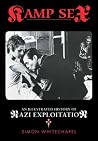 Kamp Kulture: A History of Nazi Exploitation Kamp Kulture: A History of Nazi Exploitation