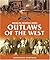 Outlaws of the West