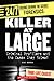 Killer At Large: Criminal Profilers And The Cases They Solve! (Turtleback School & Library Binding Edition)