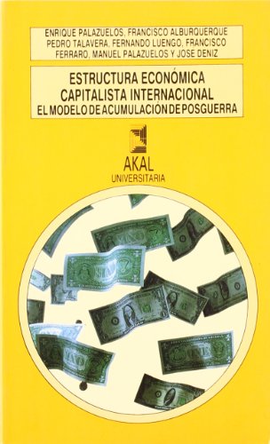 Estructura económica capitalista internacional (Universitaria) (Spanish Edition)