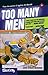 Too Many Men