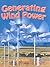 Generating Wind Power (Turtleback School & Library Binding Edition)