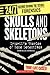 Skulls And Skeletons: True Life Stories Of Bone Detectives (Turtleback School & Library Binding Edition)