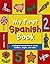 My First Spanish Book (Turtleback School & Library Binding Edition)